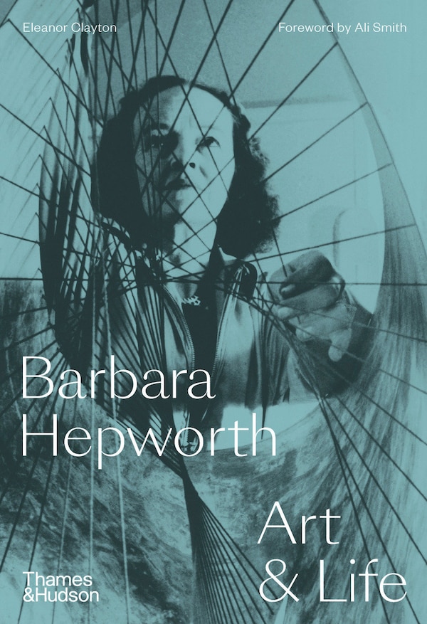 Barbara Hepworth by Eleanor Clayton, Hardcover | Indigo Chapters