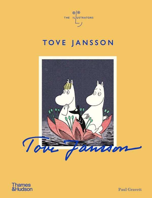 Tove Jansson by Paul Gravett, Hardcover | Indigo Chapters