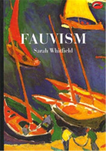 World Of Art Sereis Fauvism by Sarah Whitfiled, Paperback | Indigo Chapters