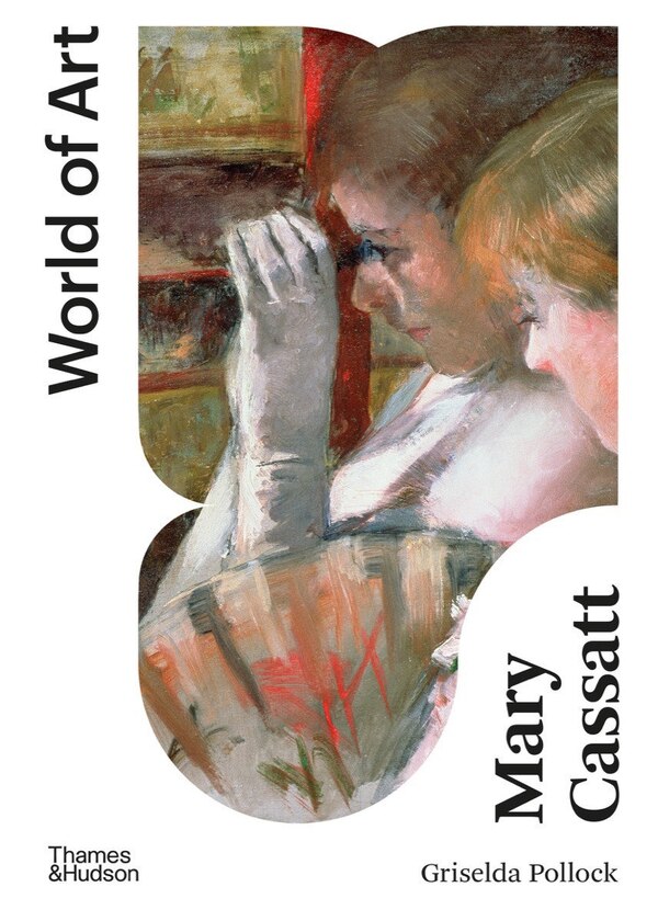 Mary Cassatt by Griselda Pollock, Paperback | Indigo Chapters