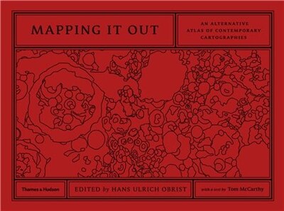 Mapping It Out by Hans Ulrich Obrist, Hardcover | Indigo Chapters