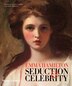Seduction and Celebrity by Quintin Colville, Hardcover | Indigo Chapters