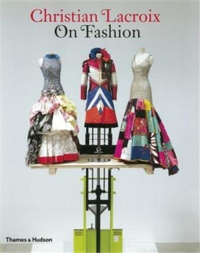 Christian Lacroix On Fashion by Patrick Mauries, Paperback | Indigo Chapters