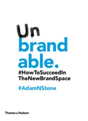 Unbrandable by Adam N Stone, Paperback | Indigo Chapters