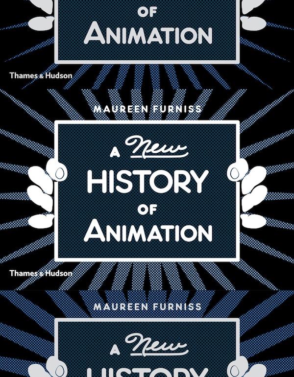 A New History of Animation by Maureen Furniss, Paperback | Indigo Chapters