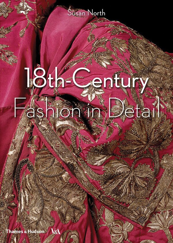 Fashion In Detail: 1600 - 1800 by Avril Hart, Paperback | Indigo Chapters