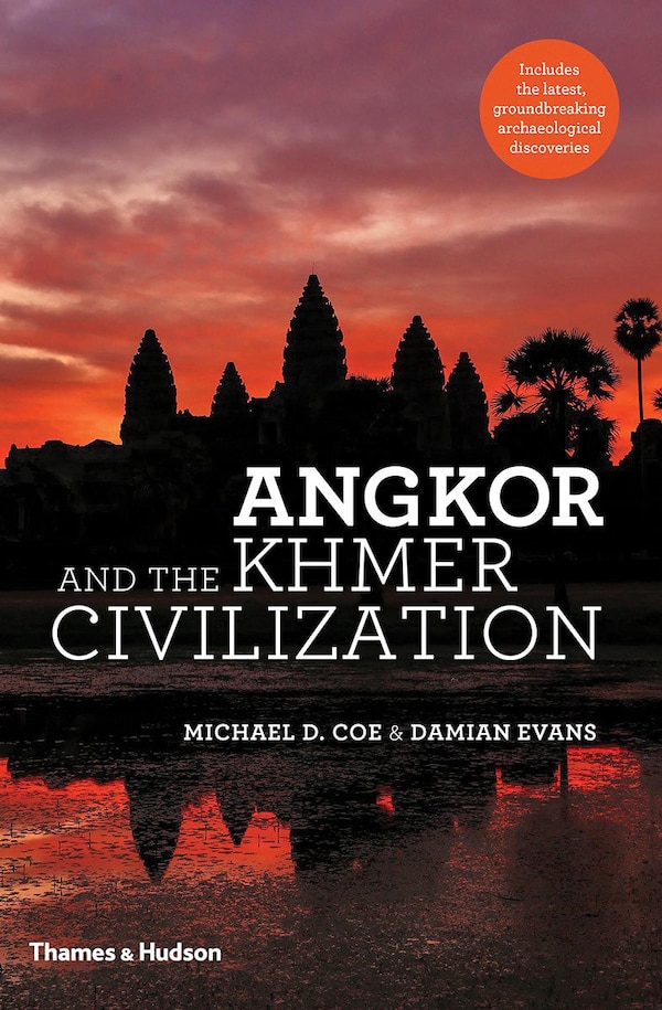 ANGKOR & THE KHMER CIVILIZATION by Michael D Coe, Hardcover | Indigo Chapters