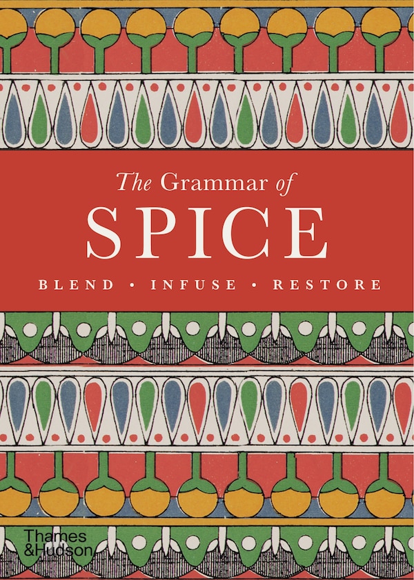 The Grammar of Spice by Caz Hildebrand, Hardcover | Indigo Chapters