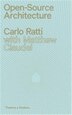 Open-source Architecture by Carlo Ratti, Hardcover | Indigo Chapters