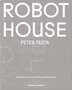 Robot House by Peter Testa, Hardcover | Indigo Chapters