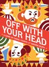 Off With Your Head by Eleni Kalorkoti, Paperback | Indigo Chapters