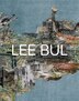 Lee Bul, Hardcover | Indigo Chapters