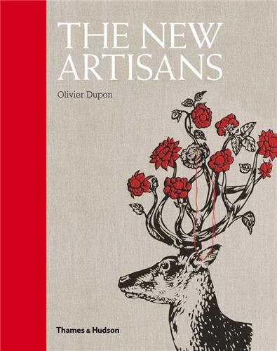 The New Artisans by Olivier Dupon, Hardcover | Indigo Chapters
