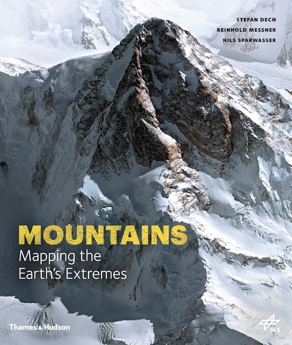 Mountains by Stefan Dech, Hardcover | Indigo Chapters