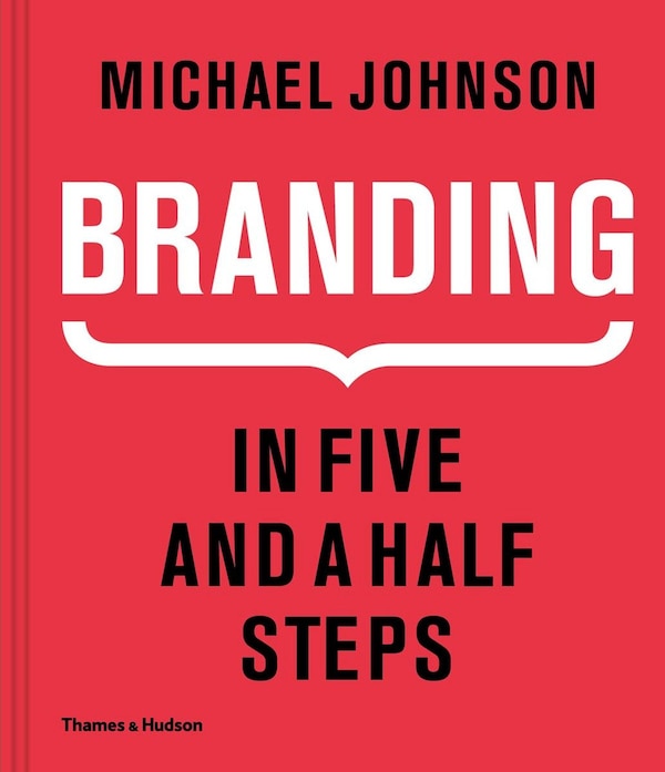 Branding by Michael Johnson, Hardcover | Indigo Chapters