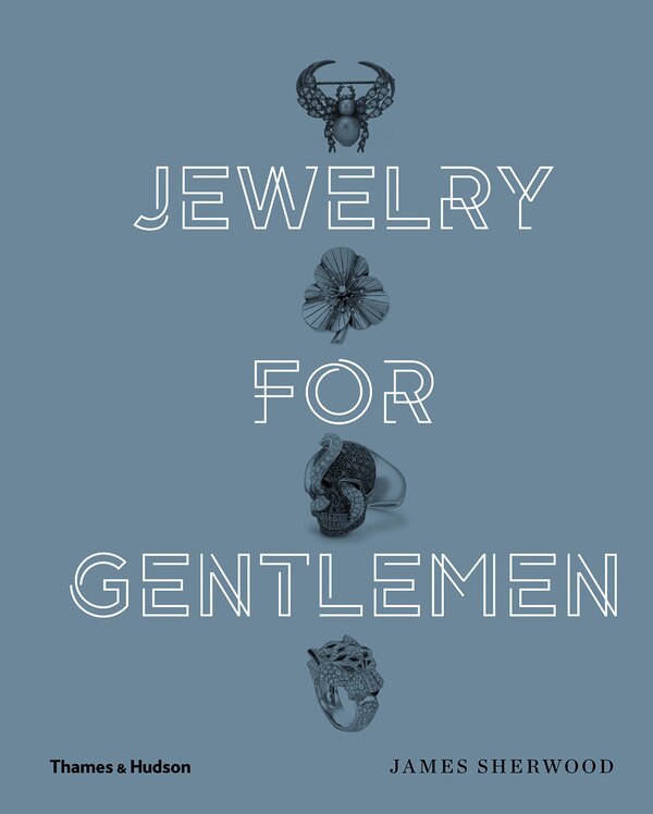 Jewelry For Gentlemen by James Sherwood, Hardcover | Indigo Chapters