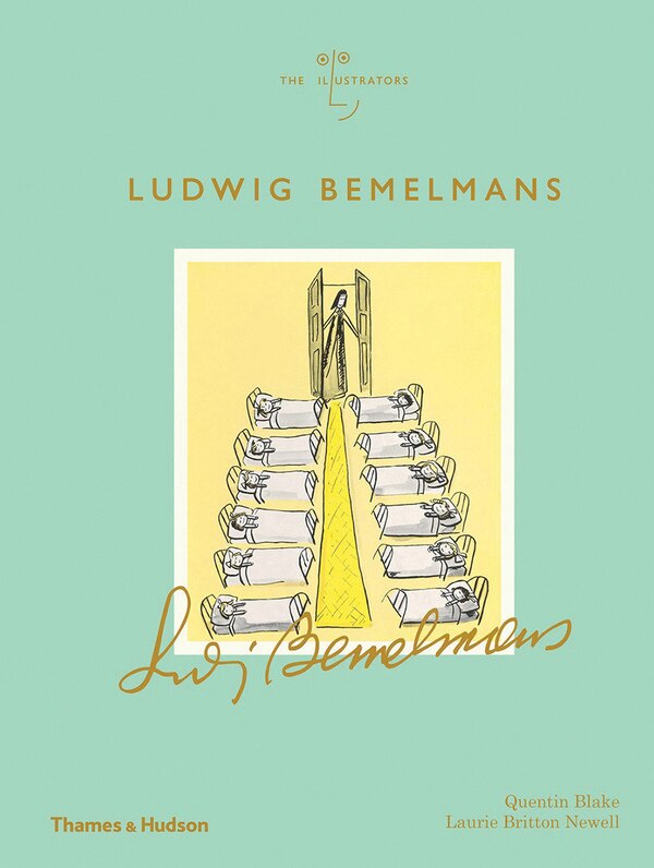 Ludwig Bemelmans by QUENTIN BLAKE, Hardcover | Indigo Chapters