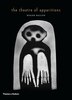The Theater Of Apparitions by Roger Ballen, Hardcover | Indigo Chapters