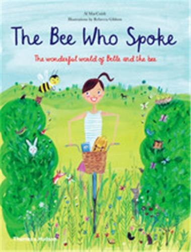 The Bee Who Spoke by Al Maccuish, Hardcover | Indigo Chapters