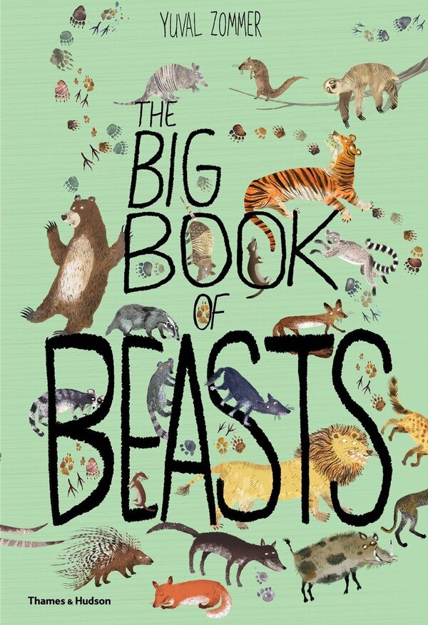 The Big Book Of Beasts by Yuval Zommer, Hardcover | Indigo Chapters