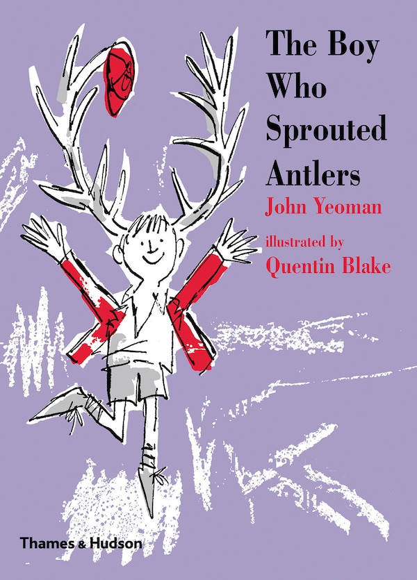 The Boy Who Sprouted Antlers by JOHN YEOMAN, Hardcover | Indigo Chapters