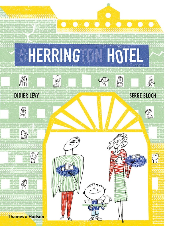 The Herring Hotel by Didier Lévy, Hardcover | Indigo Chapters