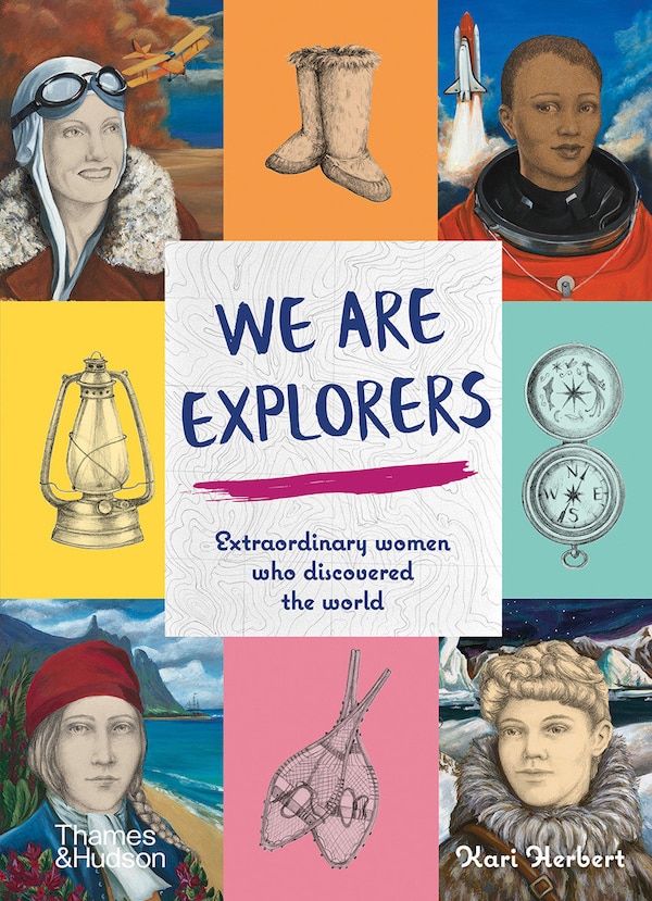 We are Explorers by Kari Herbert, Hardcover | Indigo Chapters