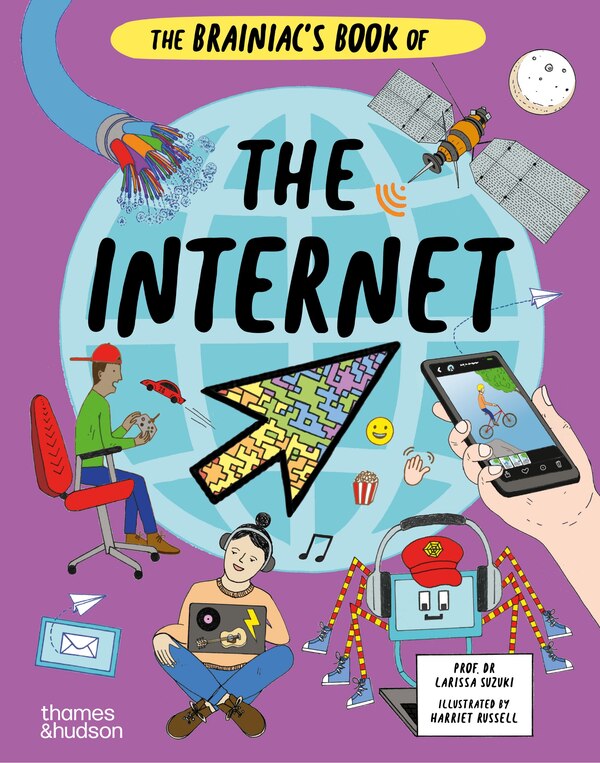 Brainiacts Book of The Internet by Suzuki Larissa, Hardcover | Indigo Chapters
