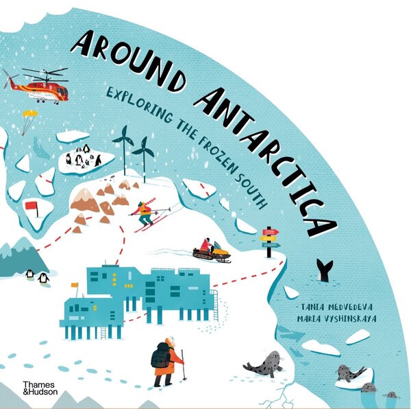 Around Antarctica by Tania Medvedeva, Hardcover | Indigo Chapters