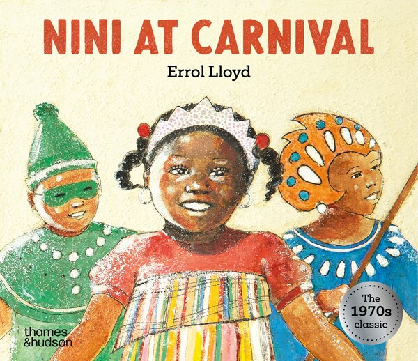 Nini at Carnival by Errol Lloyd, Hardcover | Indigo Chapters