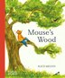 Mouse's Wood by Alice Melvin, Board Book | Indigo Chapters