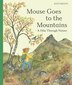 Mouse Goes to the Mountains by Alice Melvin, Hardcover | Indigo Chapters