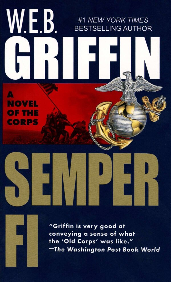 Semper Fi by W.e.b. Griffin, Mass Market Paperback | Indigo Chapters