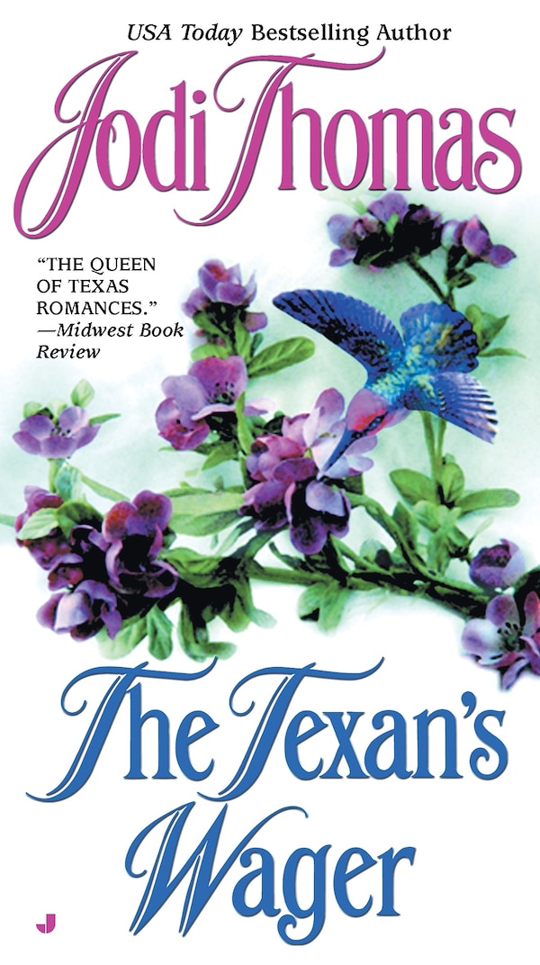 The Texan's Wager by Jodi Thomas, Mass Market Paperback | Indigo Chapters