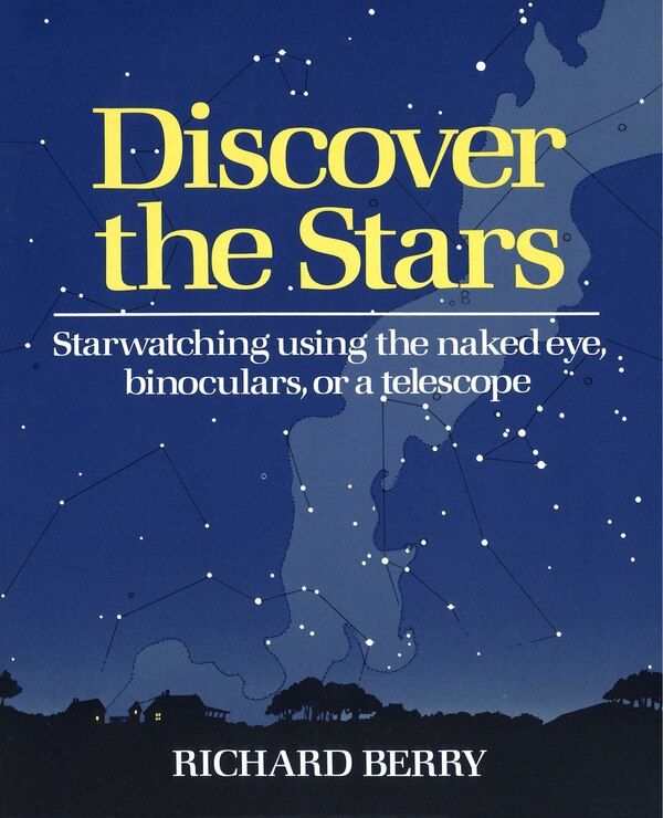 Discover The Stars by Richard Berry, Paperback | Indigo Chapters