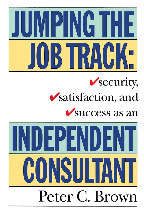 Jumping the Job Track by Peter C. Brown, Paperback | Indigo Chapters