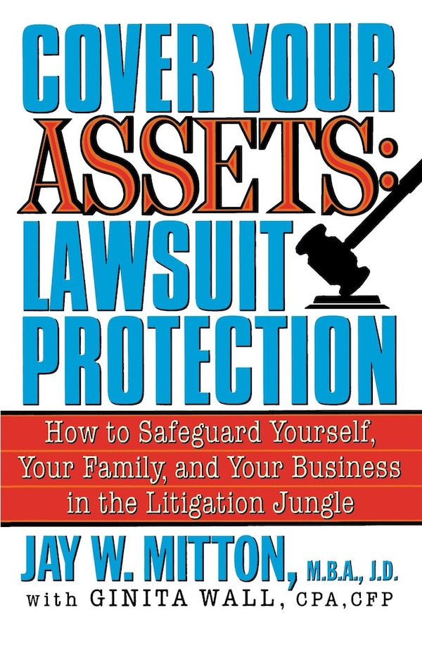 Cover Your Assets: Lawsuit Protection by Jay Mitton, Paperback | Indigo Chapters