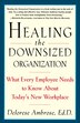Healing the Downsized Organization by Delorese Ambrose, Paperback | Indigo Chapters