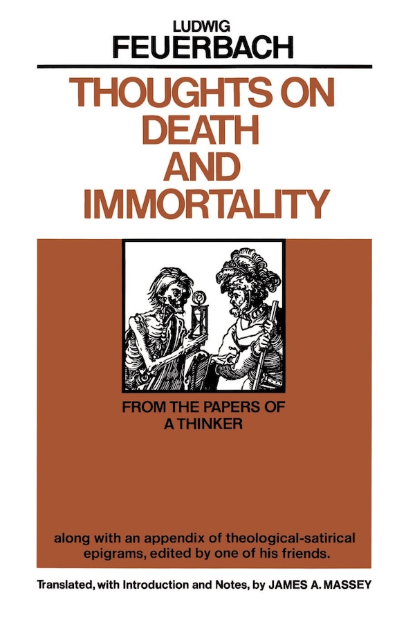 Thoughts on Death and Immortality by Ludwig Feuerbach, Paperback | Indigo Chapters