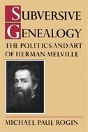 Subversive Genealogy by Michael Rogin, Paperback | Indigo Chapters