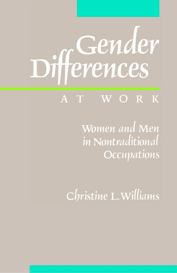 Gender Differences at Work by Christine L. Williams, Paperback | Indigo Chapters