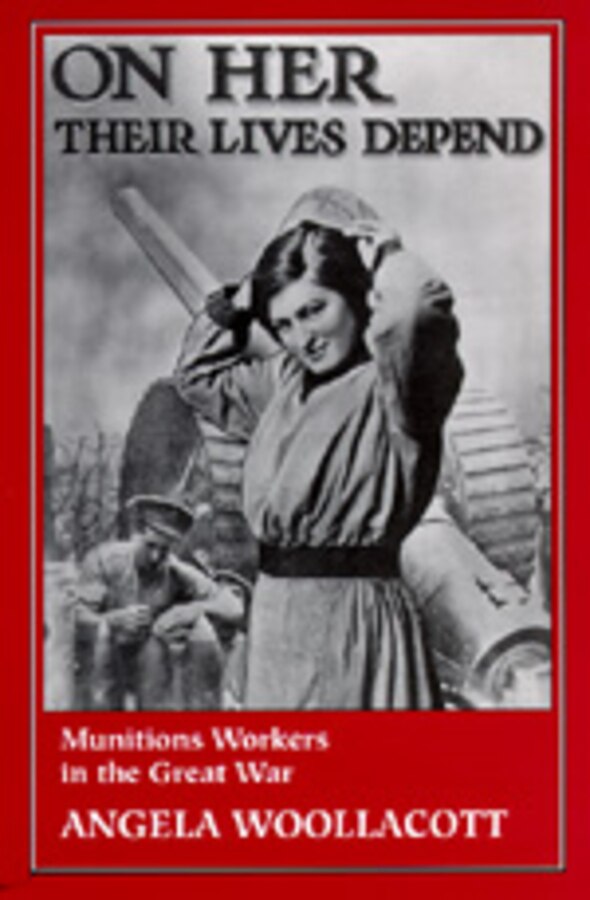 On Her Their Lives Depend by Angela Woollacott, Paperback | Indigo Chapters