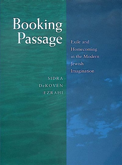 Booking Passage by Sidra Dekoven Ezrahi, Hardcover | Indigo Chapters
