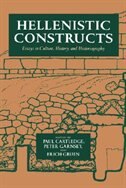 Hellenistic Constructs by Paul Cartledge, Hardcover | Indigo Chapters