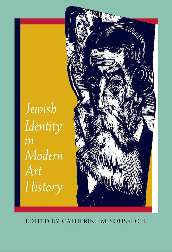 Jewish Identity in Modern Art History by Catherine M. Soussloff, Paperback | Indigo Chapters