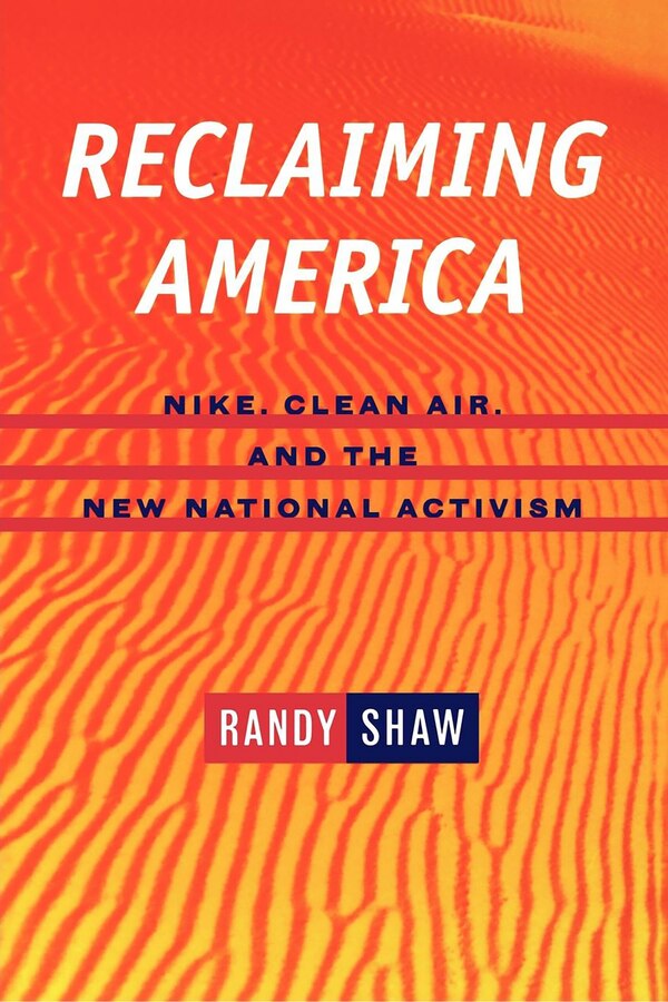 Reclaiming America by Randy Shaw, Paperback | Indigo Chapters