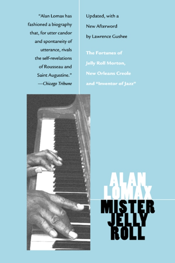 Mister Jelly Roll by Alan Lomax, Paperback | Indigo Chapters