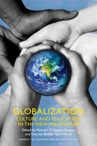 Globalization by Marcelo Suarez-Orozco, Paperback | Indigo Chapters