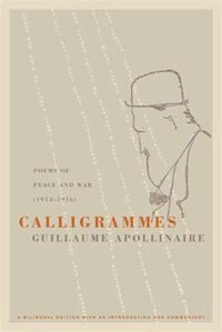 Calligrammes by Guillaume Apollinaire, Paperback | Indigo Chapters