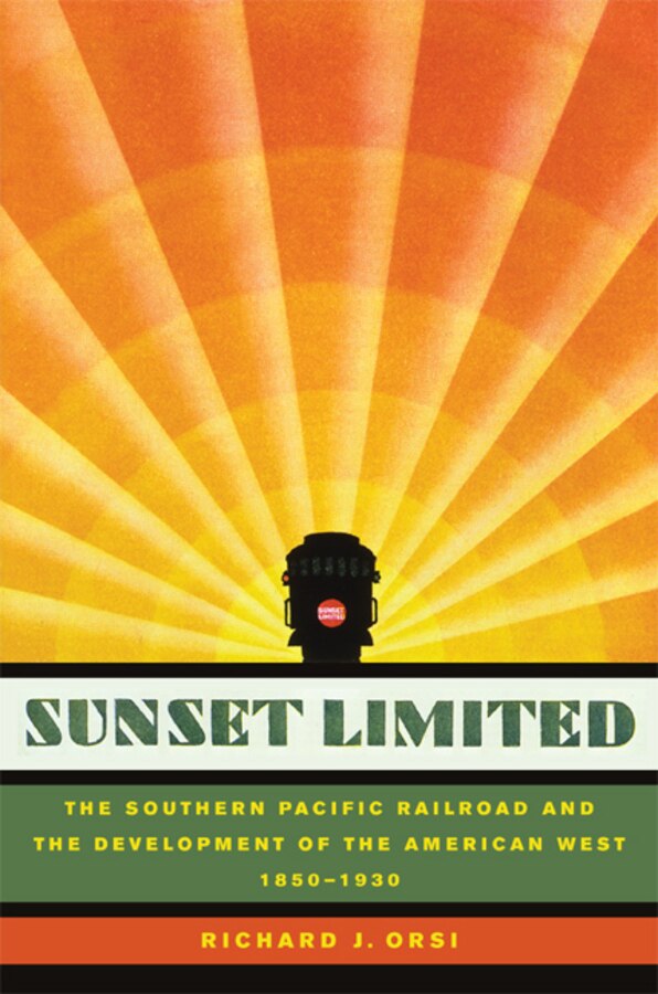 Sunset Limited by Richard J. Orsi, Paperback | Indigo Chapters